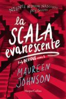 La scala evanescente. Truly Devious vol.2 di Maureen Johnson edito da HarperCollins Italia