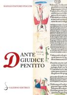 Dante giudice pentito e altri studi danteschi di Manlio Pastore Stocchi edito da Salerno Editrice