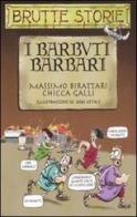 I barbuti barbari di Massimo Birattari, Chicca Galli edito da Salani
