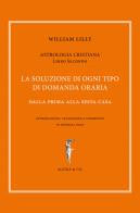 Astrologia cristiana vol.2 di William Lilly edito da Agorà & Co. (Lugano)