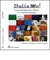 ItaliaMo! A new workbook for Italian as second language edito da Compomat
