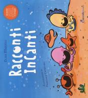 Racconti incanti. Ediz. illustrata. Con CD Audio di Elisa Mazzoli, Francesca Cavallaro edito da Coccole Books