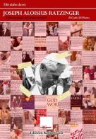 Joseph Aloisius Ratzinger. L'altra teologia del «papa emerito» di Carlo Di Pietro edito da Edizioni Radio Spada