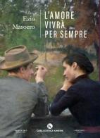 L'amore vivrà per sempre di Ezio Masoero edito da Kimerik