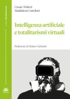 Intelligenza artificiale e totalitarismi virtuali di Cesare Triberti, Maddalena Castellani edito da Eclettica