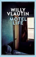 Motel life di Willy Vlautin edito da Jimenez