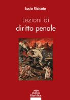 Lezioni di diritto penale di Lucia Risicato edito da Pacini Giuridica