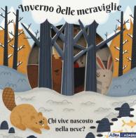 Inverno delle meraviglie. Chi vive nascosto nella neve? Ediz. a colori di Anne Passchier edito da De Agostini