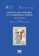 Parents and children in a narrowing world Issues on adoption edito da Mucchi Editore