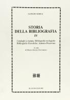 Storia della bibliografia vol.4 di Alfredo Serrai edito da Bulzoni