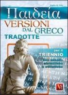 Paideia. Versioni dal greco tradotte. Per il triennio di Zopito Di Tillio edito da Vestigium