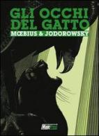 Gli occhi del gatto. L'integrale di Alejandro Jodorowsky, Moebius edito da Magic Press