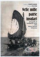 Nelle mille patrie insulari. Etnografia di Lamberto Loria nella Nuova Guinea britannica di Fabiana Dimpflmeier, Sandra Puccini edito da CISU