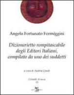 Dizionarietto rompitascabile degli editori italiani, compilato da uno dei suddetti di Angelo Fortunato Formiggini edito da Greco e Greco