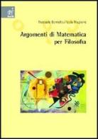Introduzione alla matematica per filosofia di Pasquale Borriello, Paola Magrone edito da Aracne