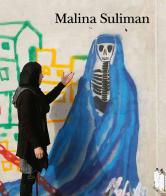 Malina Suliman. Ediz. illustrata edito da Armando Dadò Editore