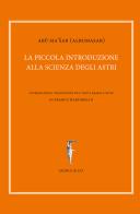 La piccola introduzione alla scienza degli astri di Abu Ma'sar edito da Agorà & Co. (Lugano)
