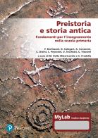 Preistoria e storia antica. Fondamenti per l'insegnamento nella scuola primaria. Ediz. MyLab. Con Contenuto digitale per accesso online edito da Pearson