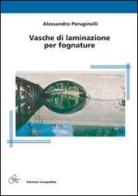 Vasche di laminazione per fognature di Alessandro Peruginelli edito da Compomat