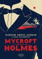 Mycroft Holmes di Kareem Abdul-Jabbar, Anna Waterhouse edito da Watson