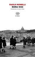 Roma 1943 di Paolo Monelli edito da Einaudi