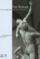 The statues of the Loggia della Signoria in Florence edito da Giunti Editore