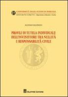 Profili di tutela individuale dell'investitore tra nullità e responsabilità civile di Alessia Valongo edito da Giuffrè
