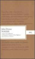 Poesie. Con testo inglese a fronte di John Donne edito da BUR Biblioteca Univ. Rizzoli