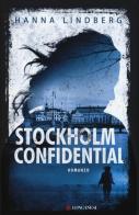 Stockholm confidential di Hanna E. Lindberg edito da Longanesi