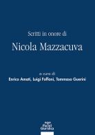 Scritti in onore di Nicola Mazzacuva edito da Pacini Giuridica