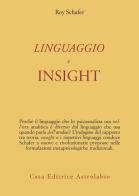 Linguaggio e insight di Roy Schäfer edito da Astrolabio Ubaldini