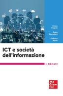 ICT e società dell'informazione di Chiara Frigerio, Fabio Maccaferri, Federico Rajola edito da McGraw-Hill Education