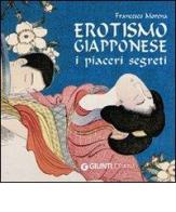 Erotismo giapponese. I piaceri segreti. Ediz. illustrata di Francesco Morena edito da Demetra