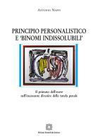 Principio personalistico e «binomi indissolubili» di Antonio Nappi edito da Edizioni Scientifiche Italiane