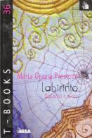 Labirinto di Maria Grazia Presicce edito da Salento Books