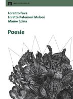 Poesie di Lorenzo Fava, Loretta Paternesi Meloni, Mauro Spina edito da eum