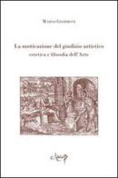 La motivazione del giudizio artistico. Estetica e filosofia dell'arte di Marco Giommoni edito da CLEUP