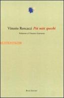 Più miti specchi di Vittorio Roncacci edito da Book Editore
