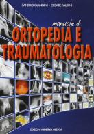 Manuale di ortopedia e traumatologia di Sandro Giannini, Cesare Faldini edito da Minerva Medica