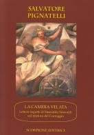 La camera velata. Lettere segrete di Smeraldo Smeraldi sul mistero di Correggio di Salvatore Pignatelli edito da Scorpione