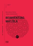 Reinventing Ma'Lula di Salma Samar Damluji edito da Incipit Editore