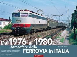 Atmosfere della ferrovia in Italia. Ediz. illustrata vol.2 di Franco Castiglioni edito da Duegi