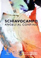 Schiavocampo. Angeli al confino edito da Silvia