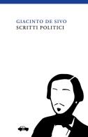 Scritti politici di Giacinto De Sivo edito da Trabant