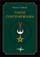 Magia contemporanea. Una sapienza antica per il nuovo millennio di Doreen Valiente edito da Brigantia Editrice