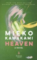Heaven. Ediz. inglese di Mieko Kawakami edito da Europa Editions
