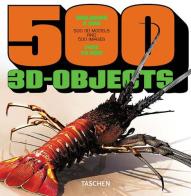 Five hundred. 3D Objects. Ediz. inglese, francese e tedesca vol.1 edito da Taschen