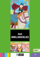 Das Nibelungenlied. A2. Con File audio per il download edito da Liberty