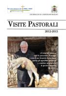 Visite pastorali 2012-2015 di Giancarlo Maria Bregantini edito da Lampo