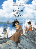 Le ragazze del Pillar vol.2 di Teresa Radice, Stefano Turconi edito da Bao Publishing